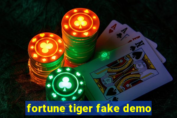 fortune tiger fake demo